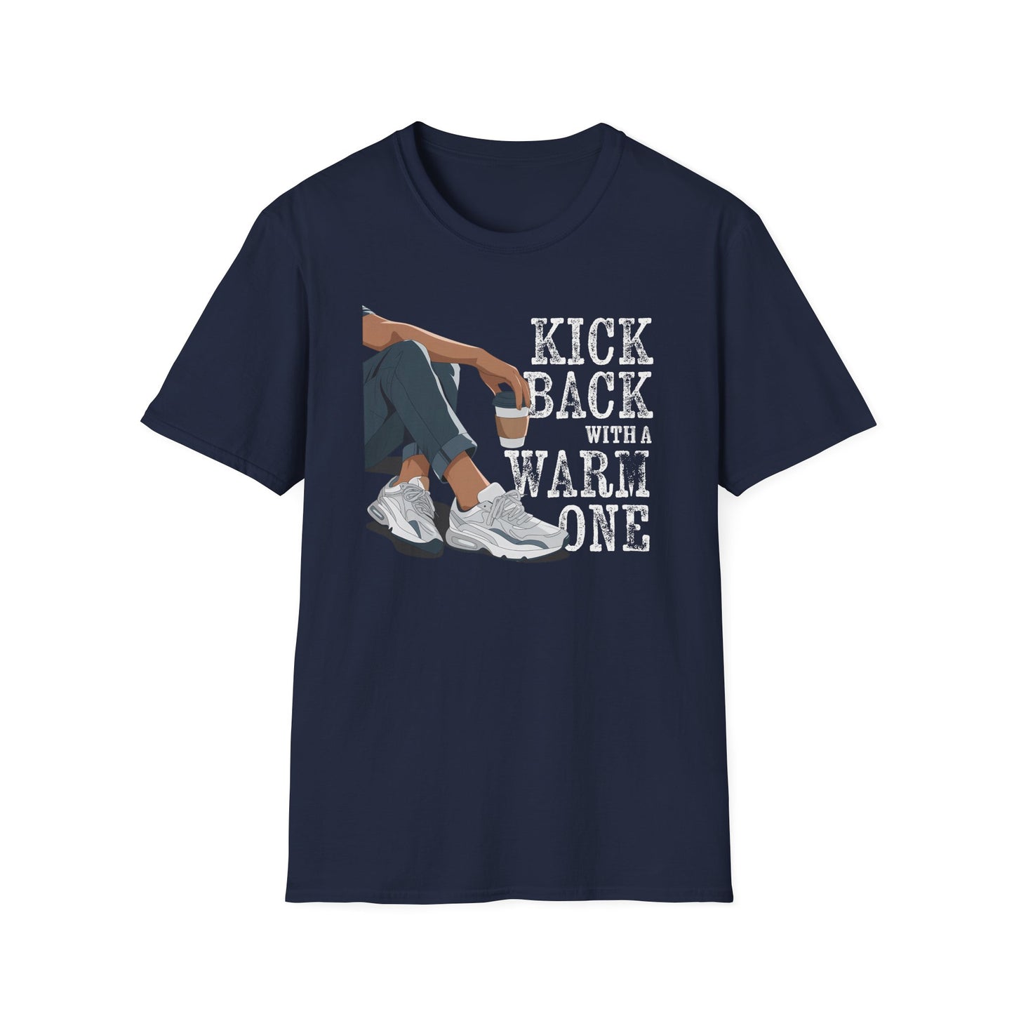 Kick Back with a Warm One T-Shirt