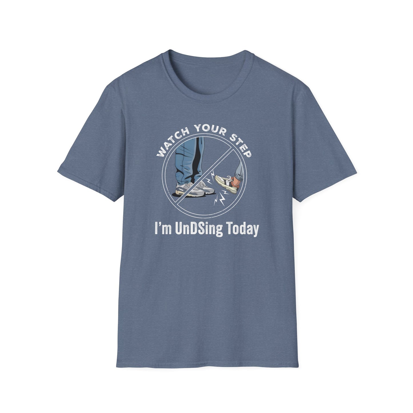 I'm UnDSing Today T-Shirt