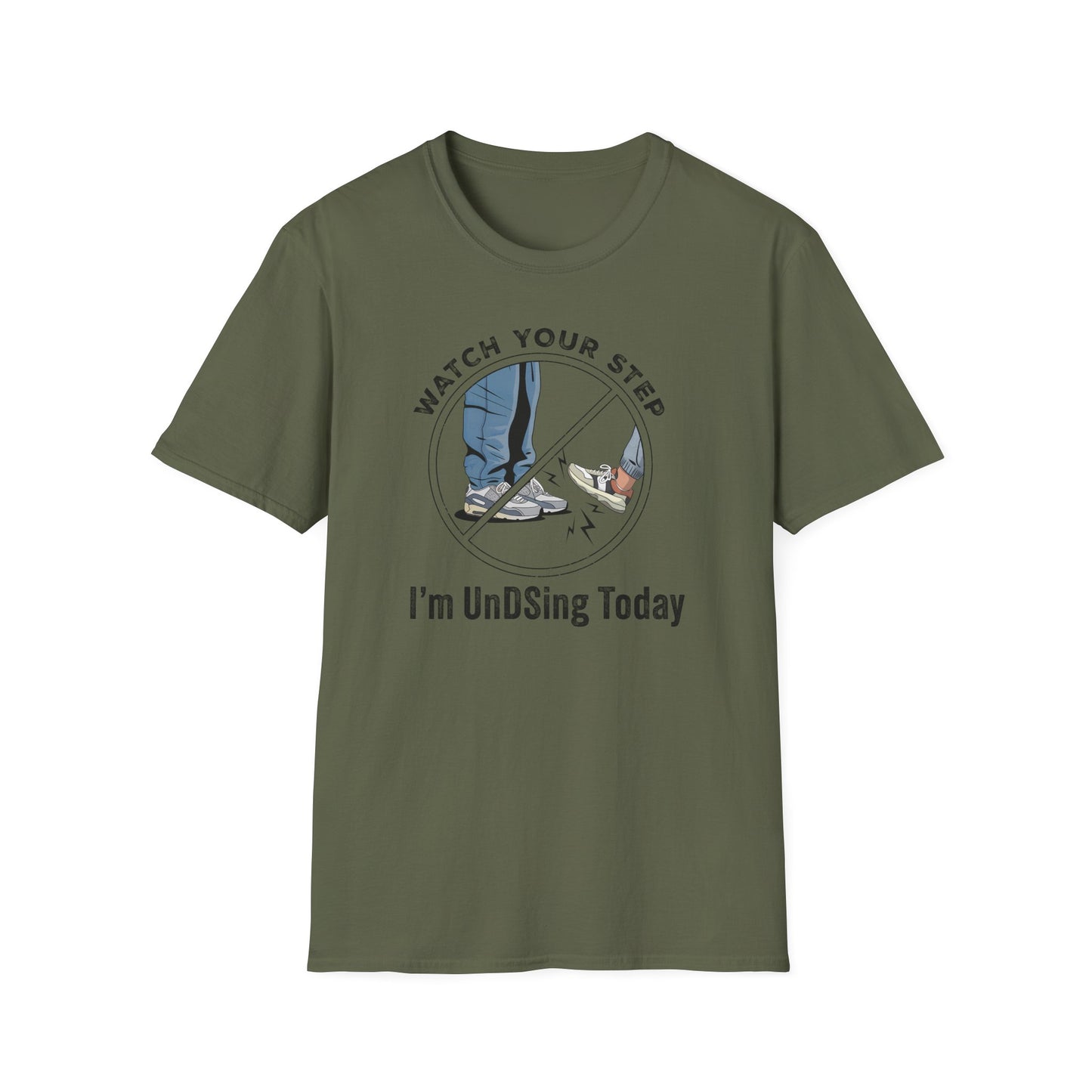I'm UnDSing Today T-Shirt