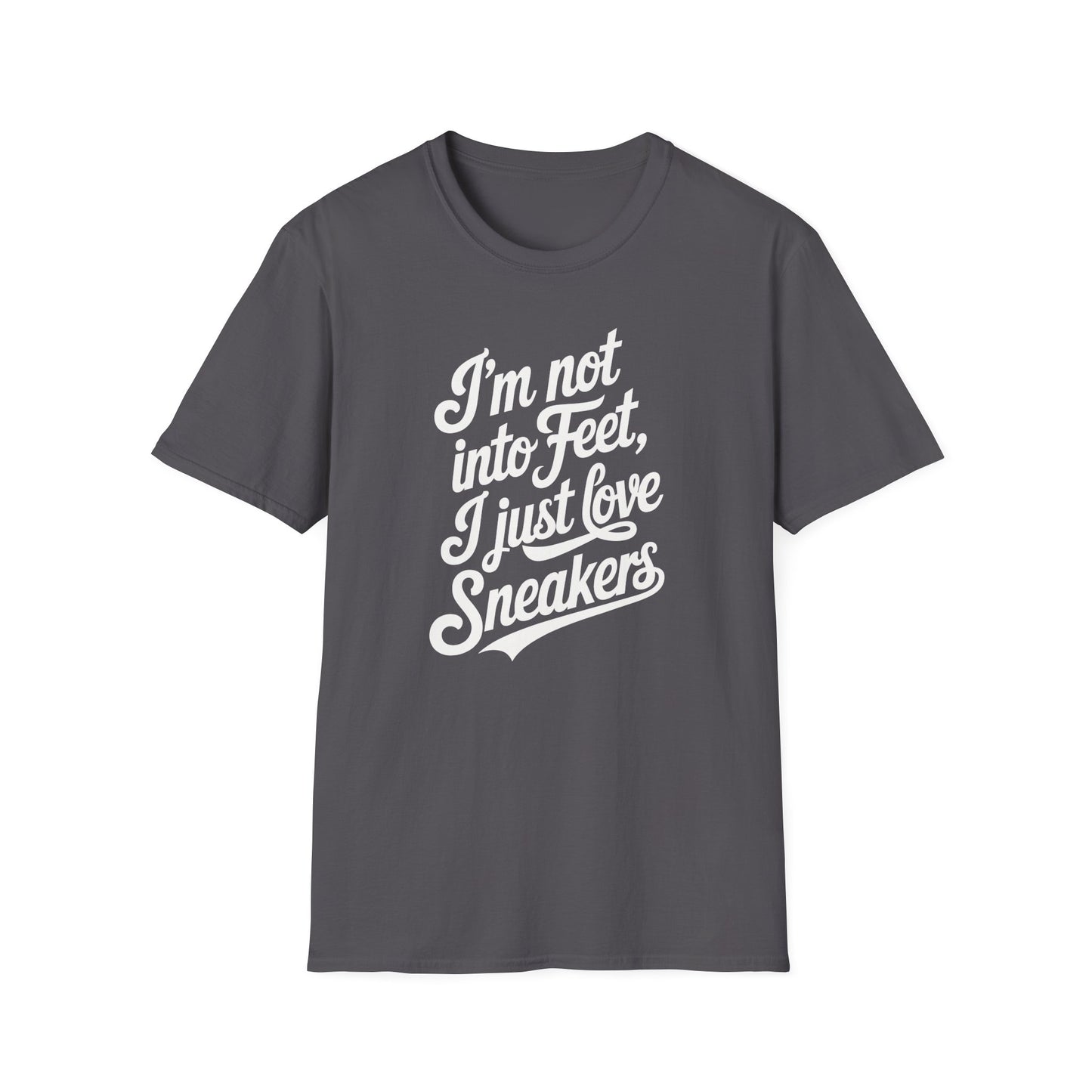 I'm not into Feet Script T-Shirt