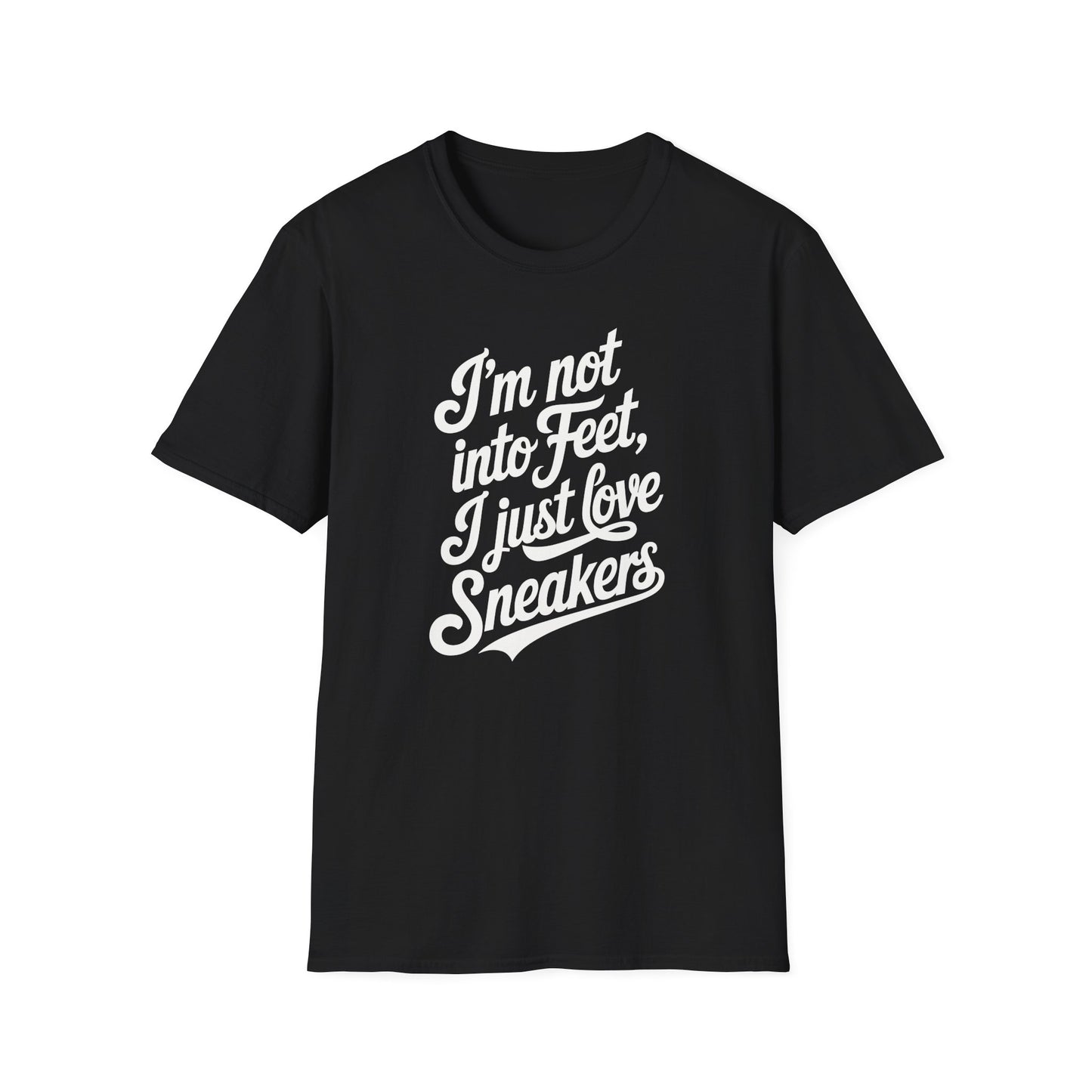 I'm not into Feet Script T-Shirt