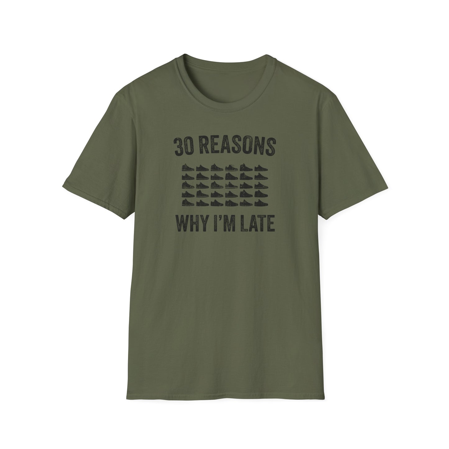 30 Reasons Why I'm Late T-Shirt