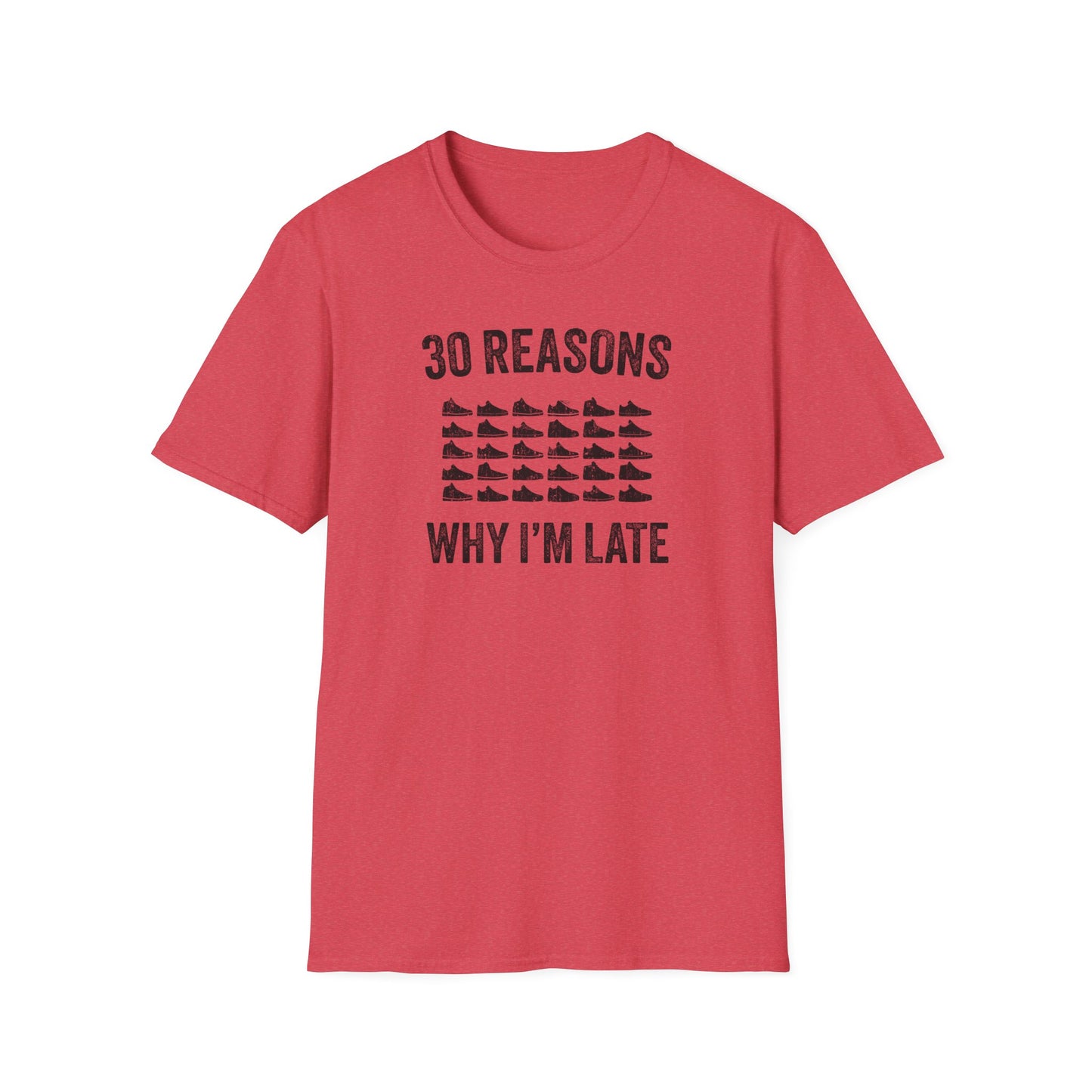30 Reasons Why I'm Late T-Shirt