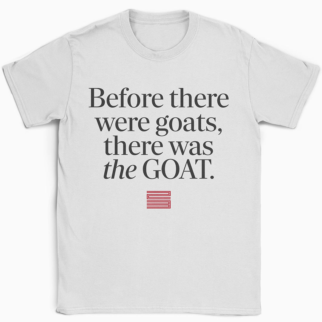 Before there were goats... T-Shirt