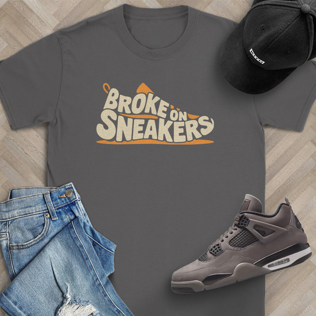 Broke on Sneakers T-Shirt