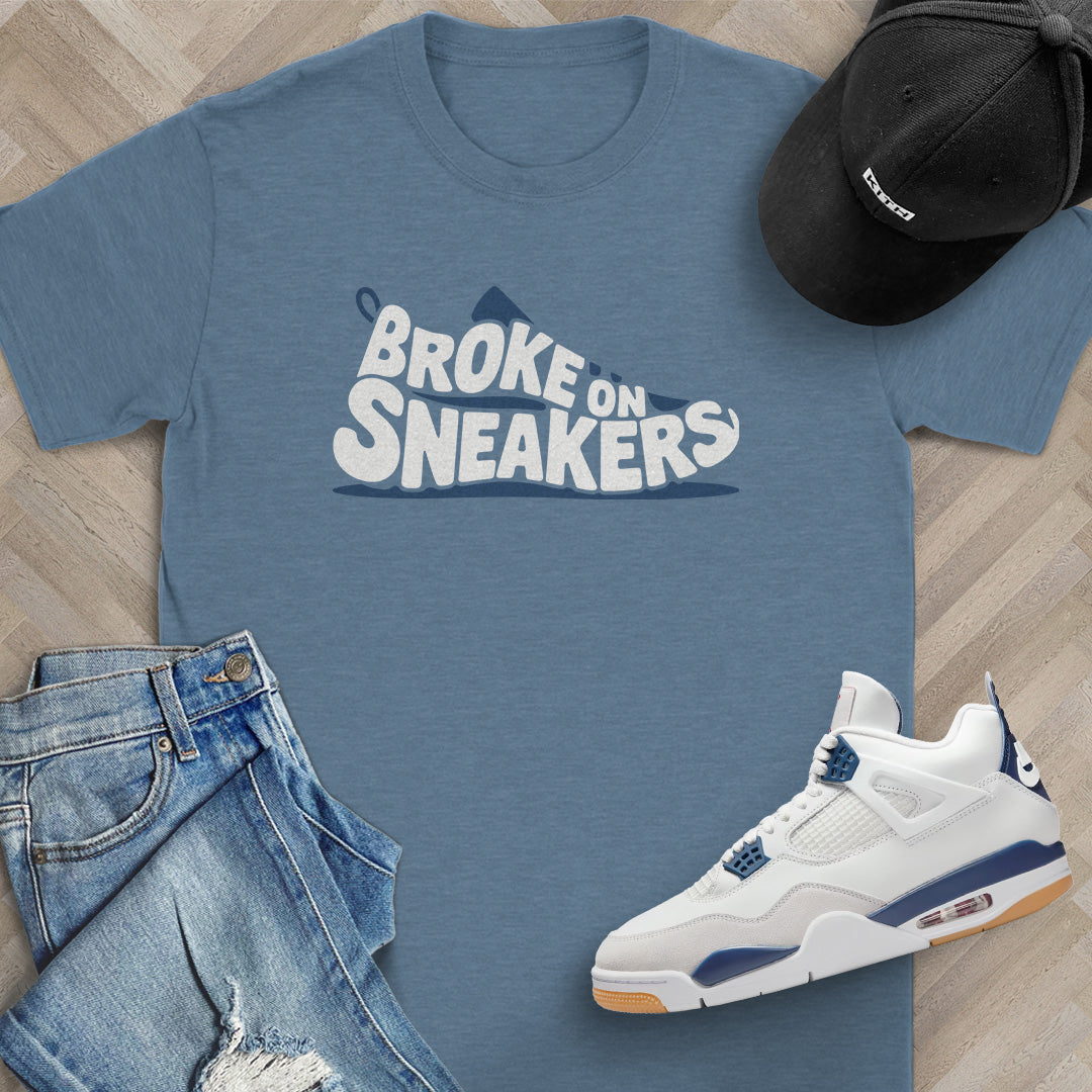 Broke on Sneakers T-Shirt