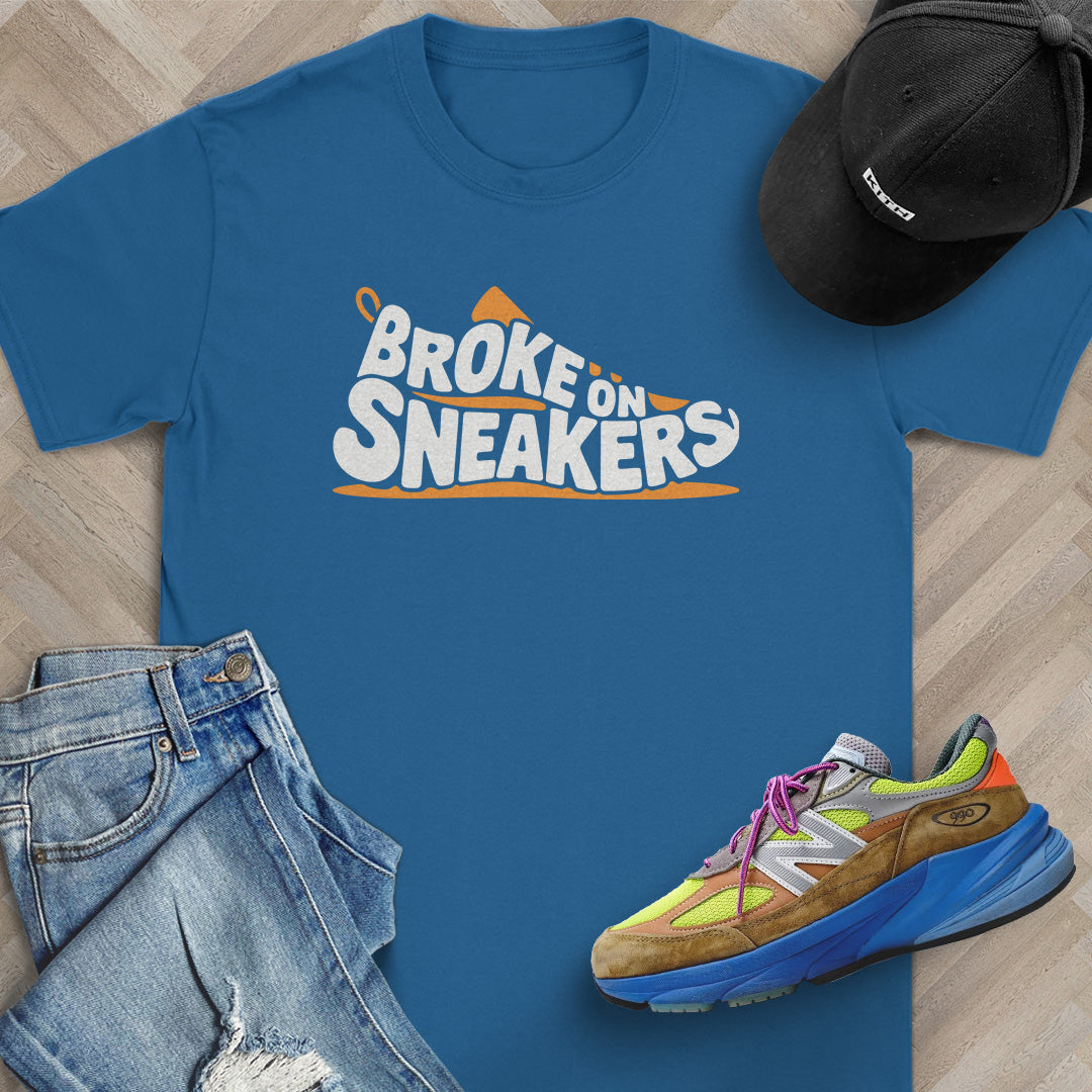 Broke on Sneakers T-Shirt