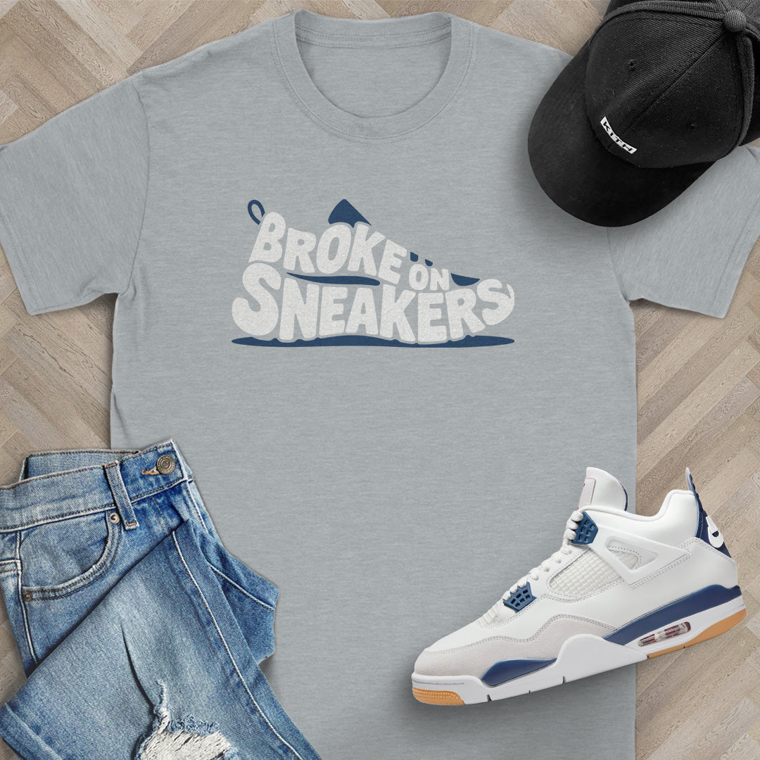 Broke on Sneakers T-Shirt