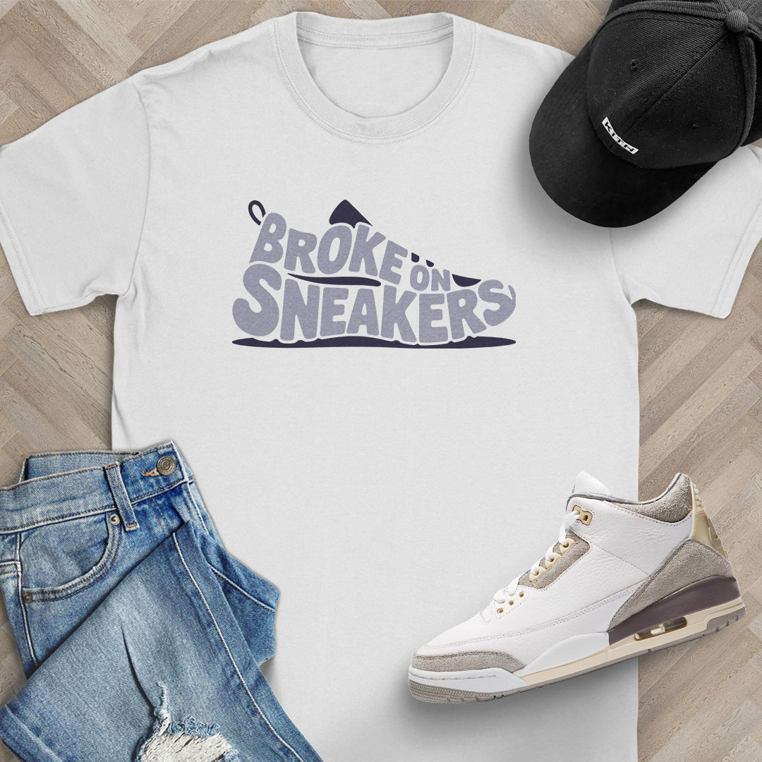 Broke on Sneakers T-Shirt