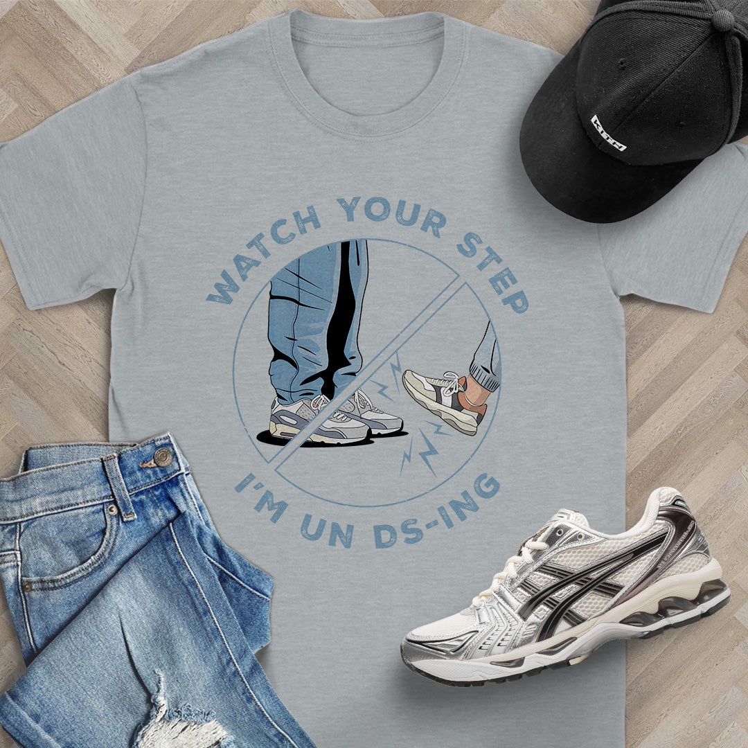I'm UN DS-ING T-Shirt