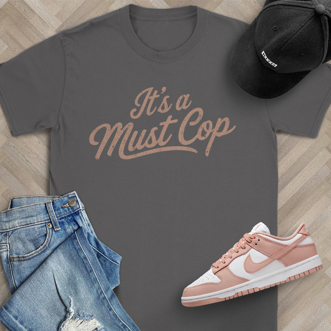 It's a Must Cop T-Shirt