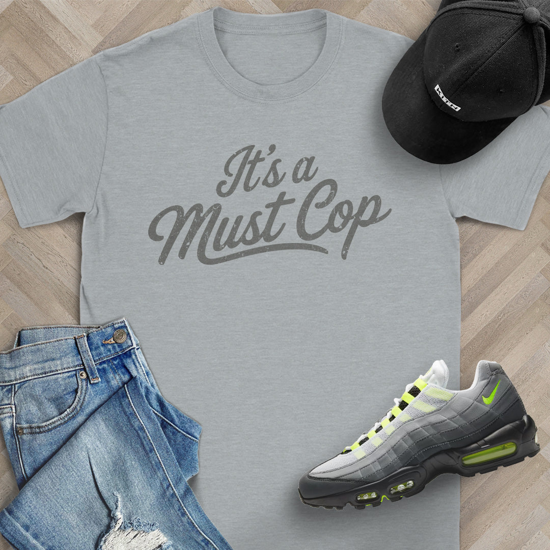 It's a Must Cop T-Shirt
