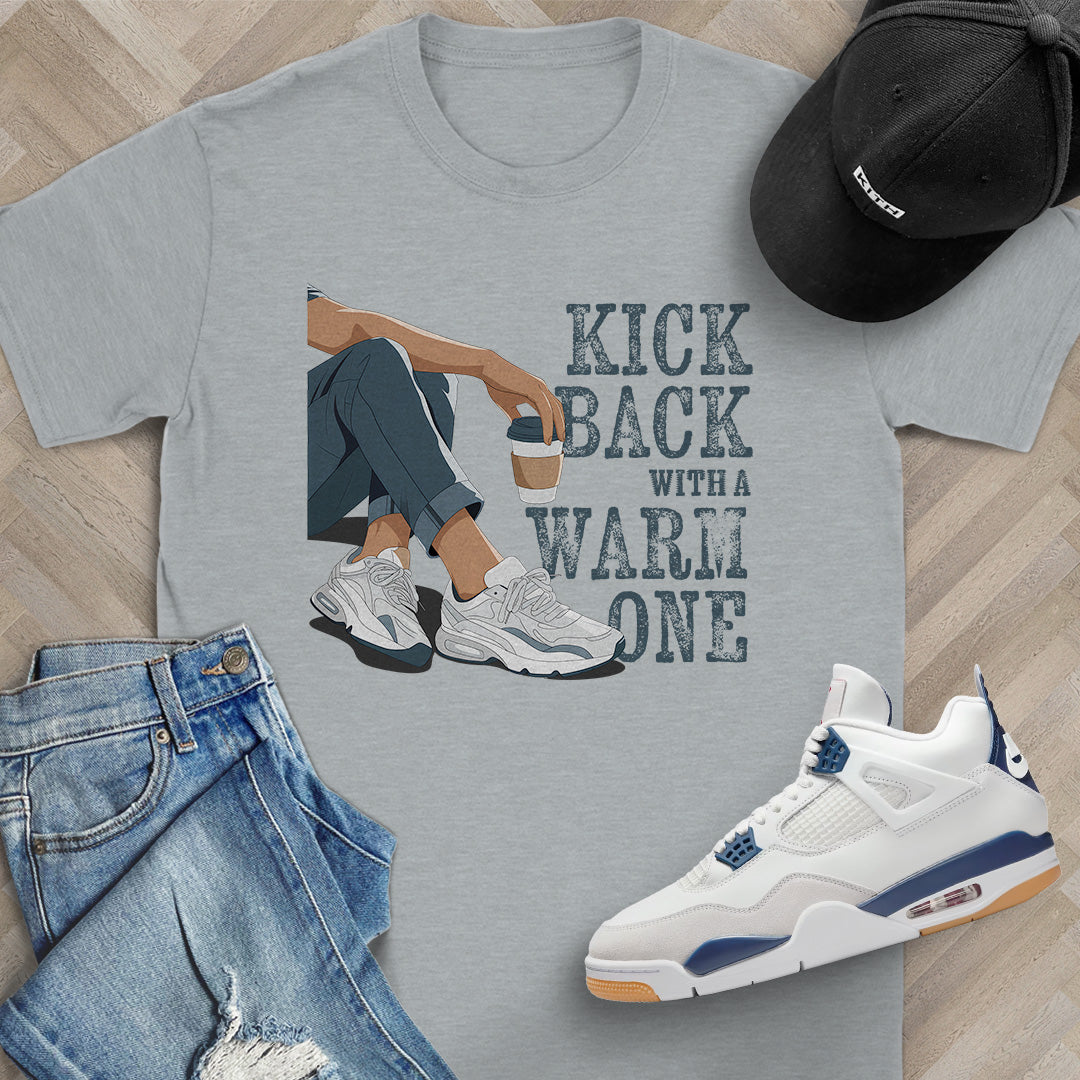 Kick Back with a Warm One T-Shirt