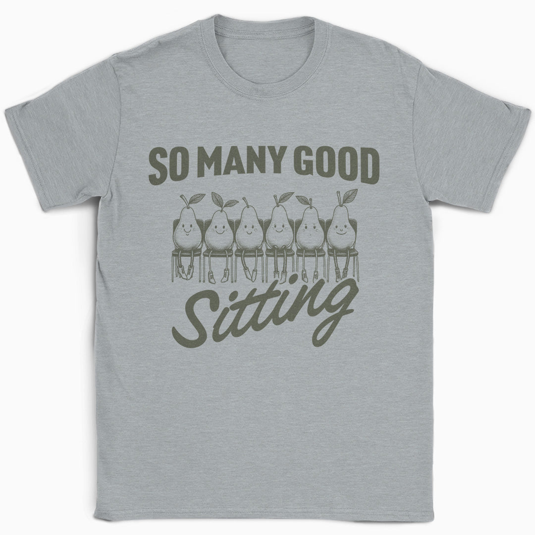 So Many Sitting T-Shirt