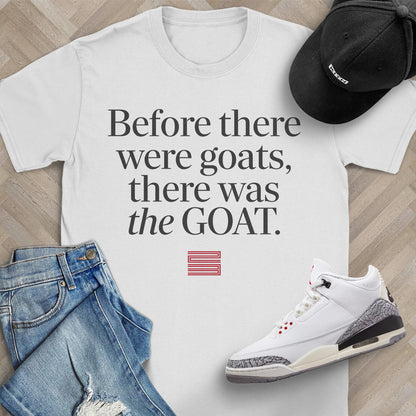 Before there were goats... T-Shirt