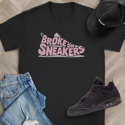 Broke on Sneakers T-Shirt