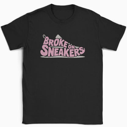 Broke on Sneakers T-Shirt