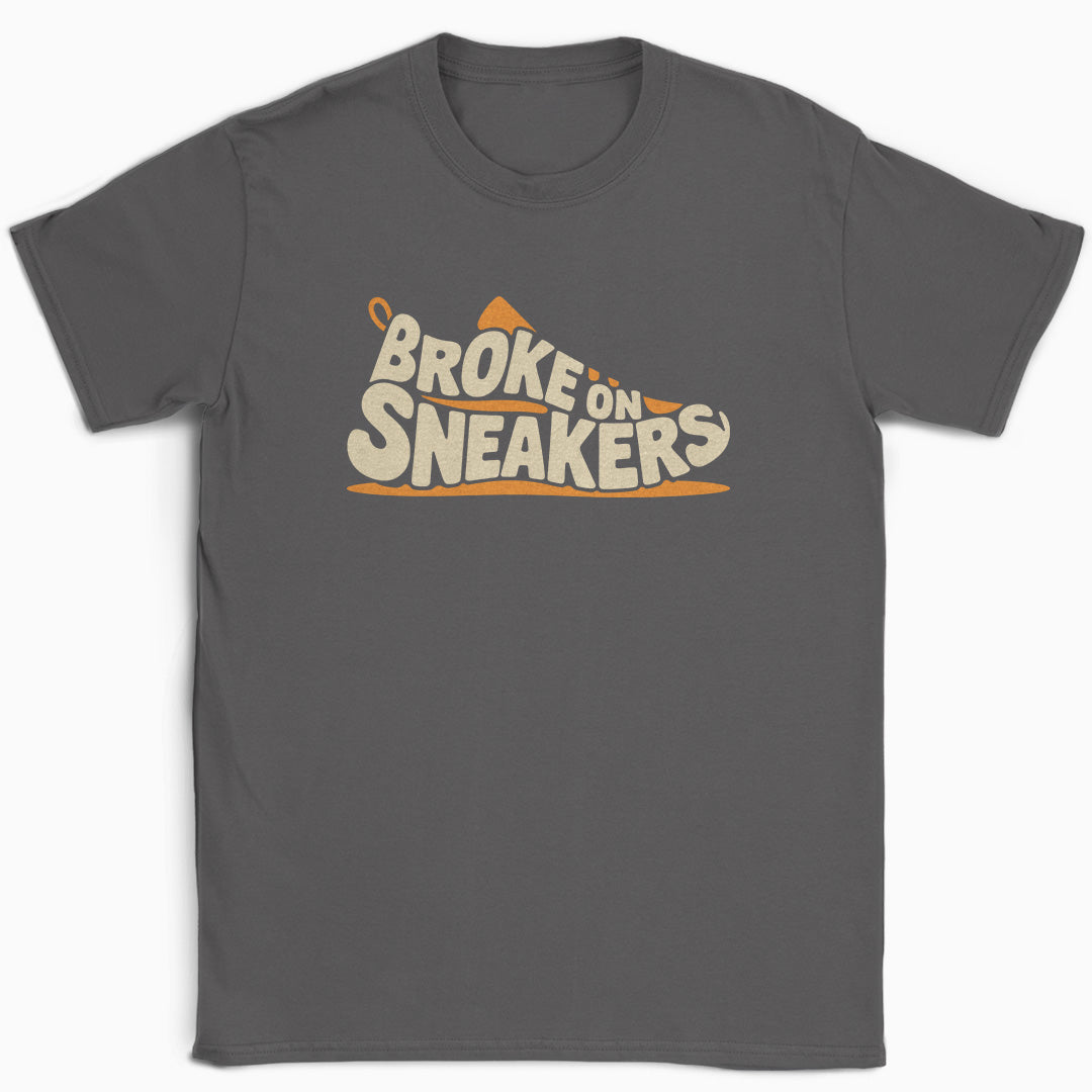 Broke on Sneakers T-Shirt