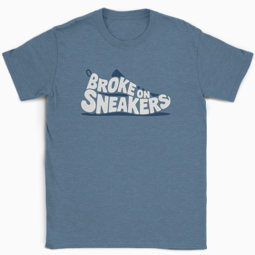 Broke on Sneakers T-Shirt