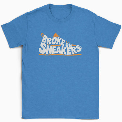 Broke on Sneakers T-Shirt
