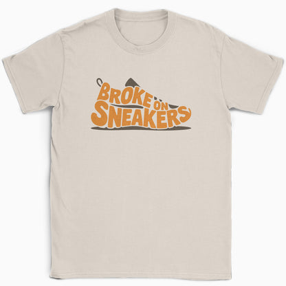 Broke on Sneakers T-Shirt
