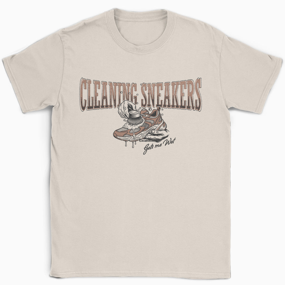 Cleaning Sneakers Gets Me Wet T-Shirt