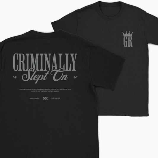 Criminally Slept On T-Shirt