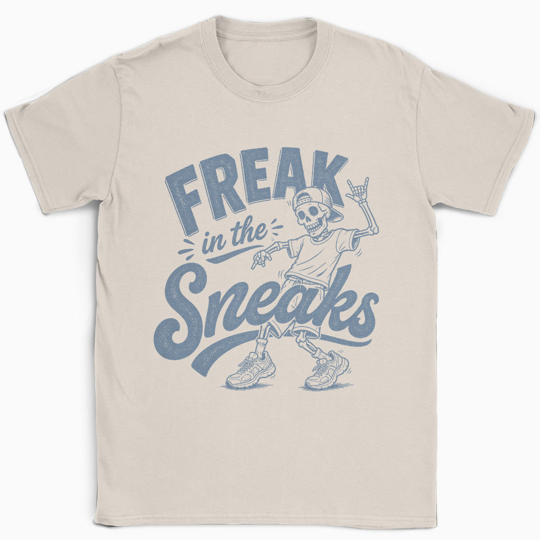 Freak in the Sneaks T-Shirt