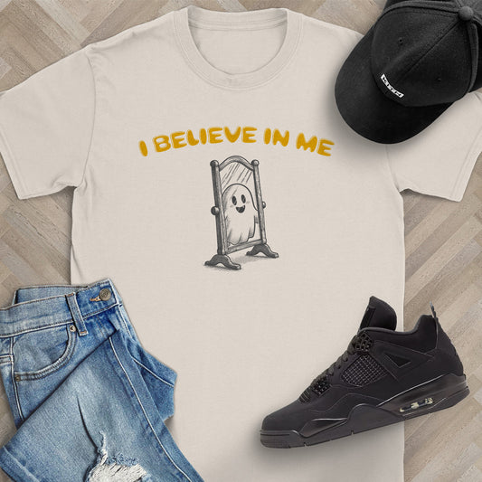 I Believe in Me T-Shirt
