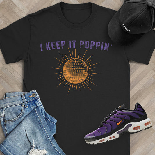 I Keep it Poppin' T-Shirt