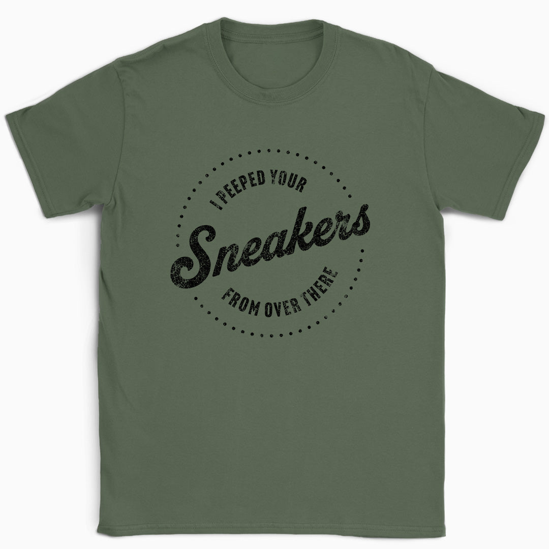 I Peeped Your Sneakers From Over There Circle T-Shirt