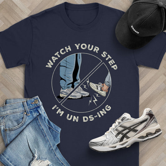 I'm UN DS-ING T-Shirt