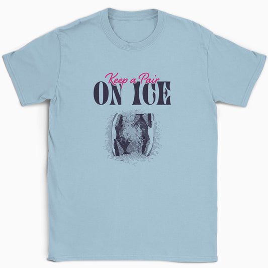 Keep a Pair On Ice T-Shirt