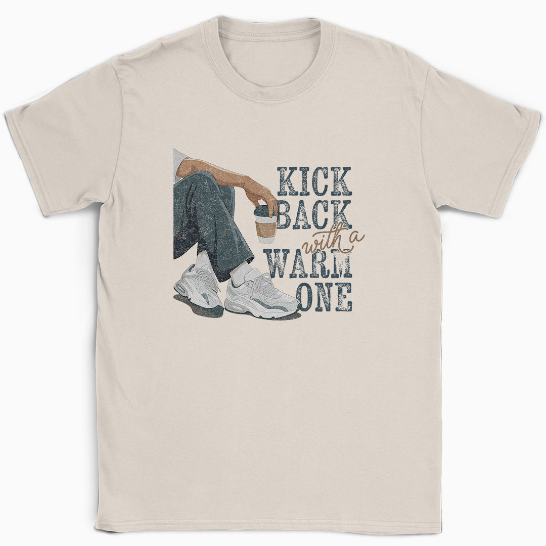 Kick Back with a Warm One T-Shirt