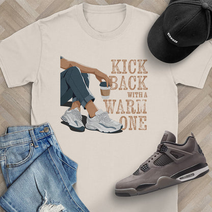 Kick Back with a Warm One T-Shirt