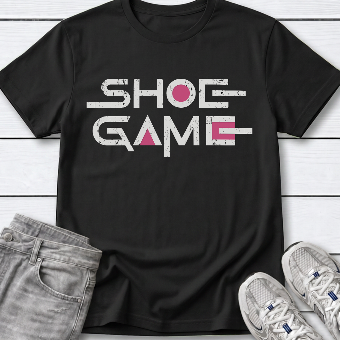 Shoe Game T-Shirt