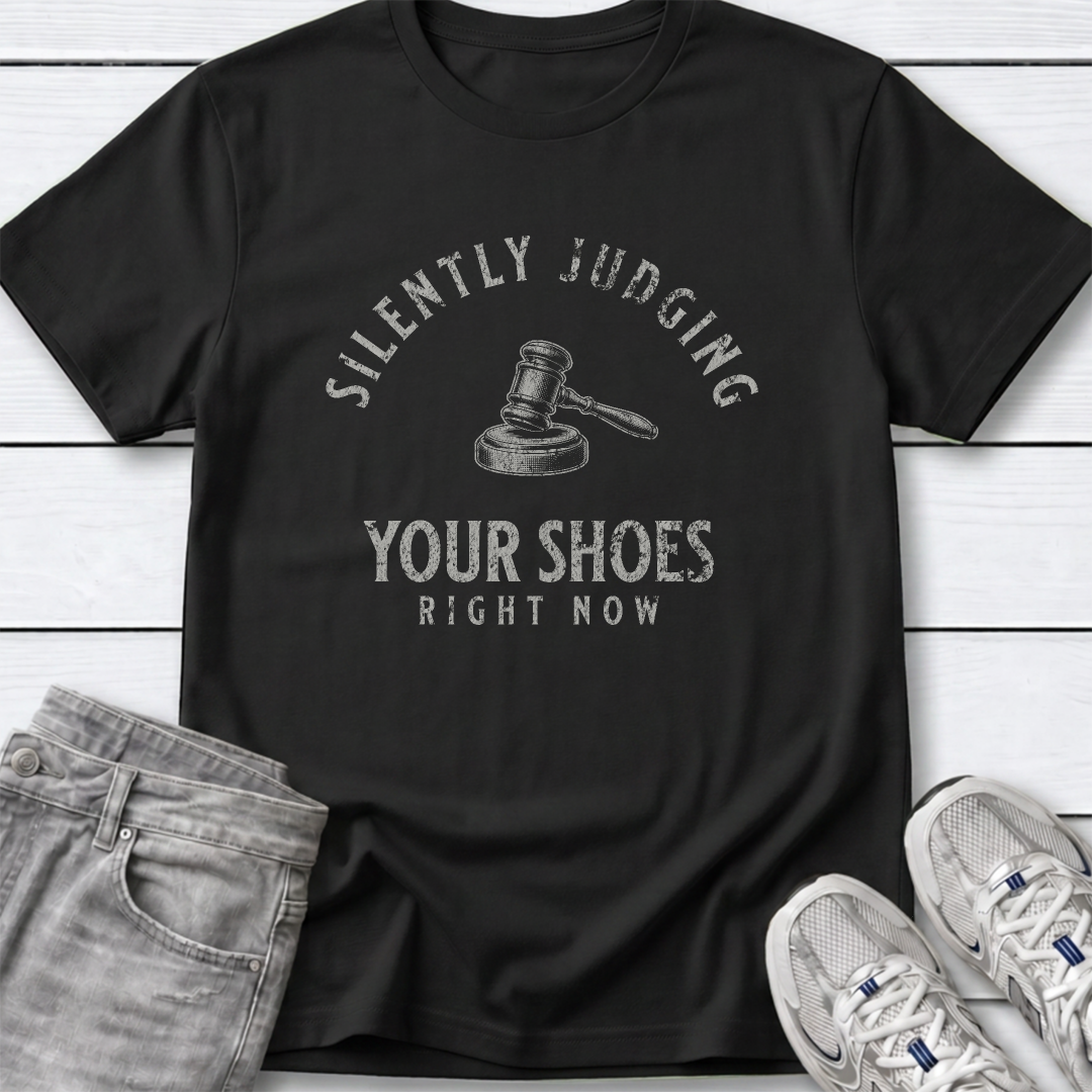 Silently Judging Your Shoes T-Shirt
