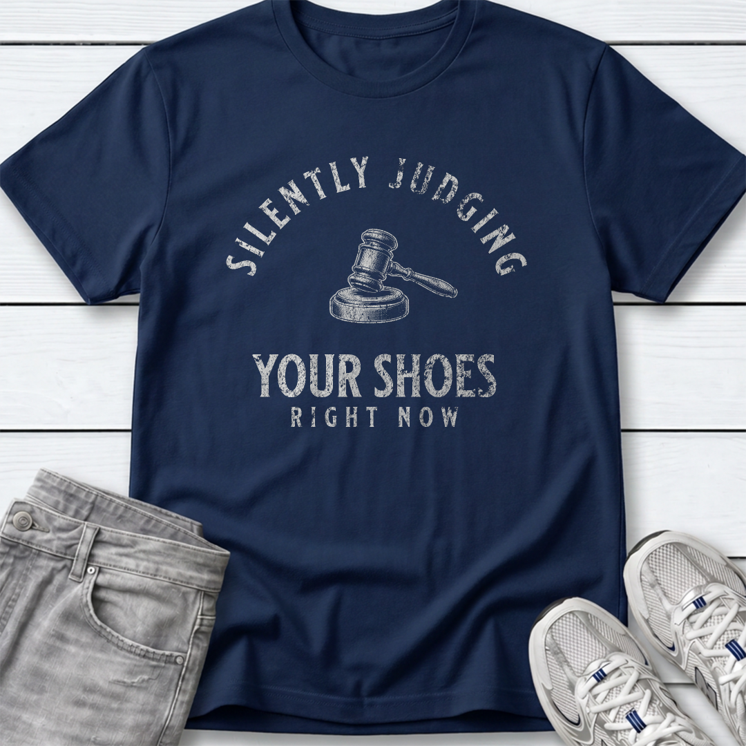 Silently Judging Your Shoes T-Shirt