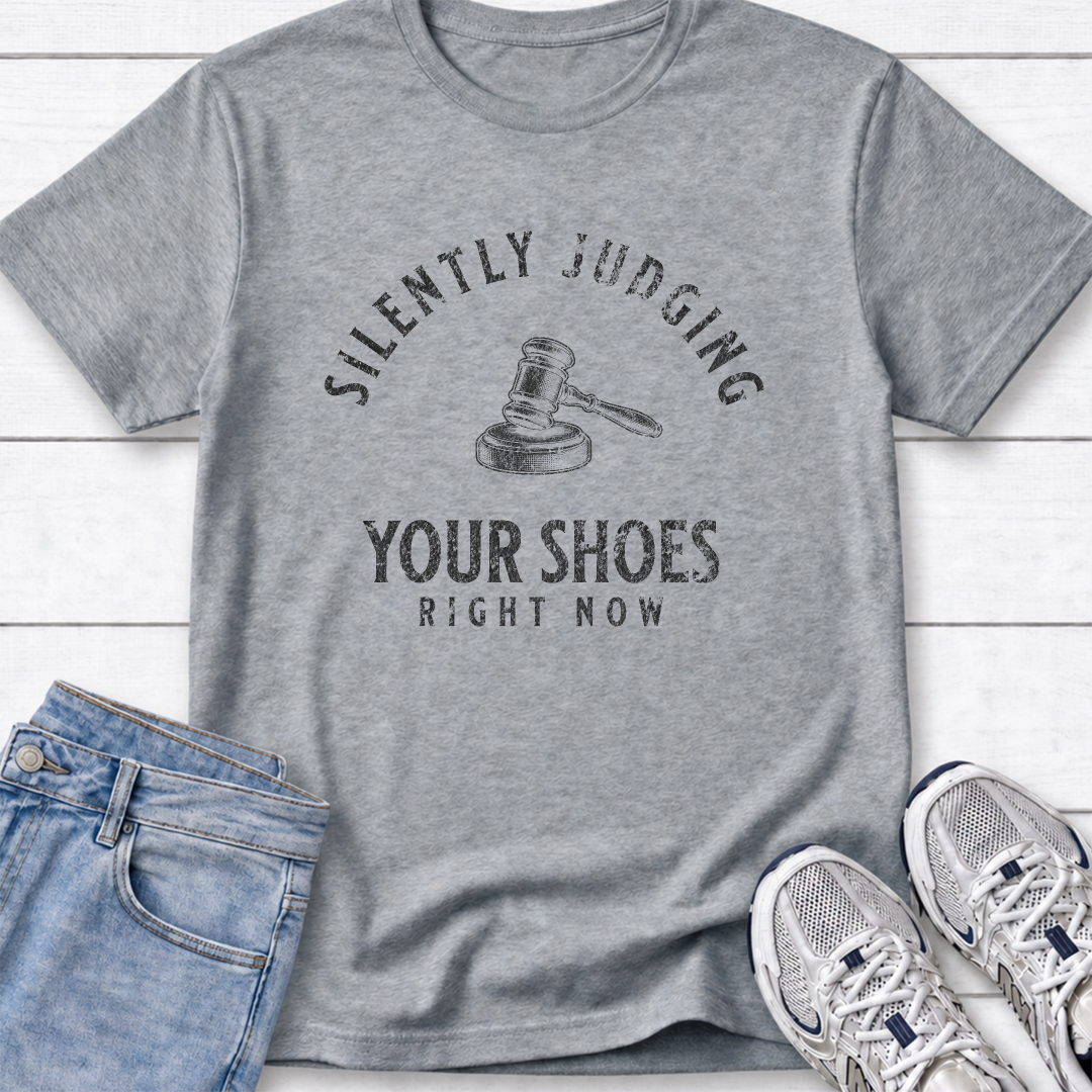 Silently Judging Your Shoes T-Shirt
