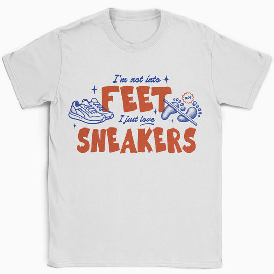 Not Into Feet T-Shirt