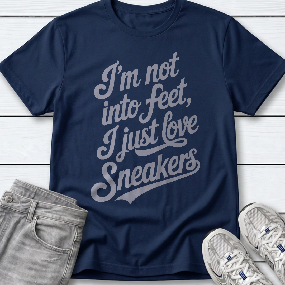 I'm Not Into Feet Script T-Shirt