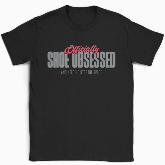 Officially Shoe Obsessed T-Shirt