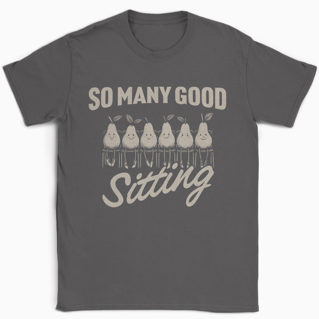 So Many Sitting T-Shirt