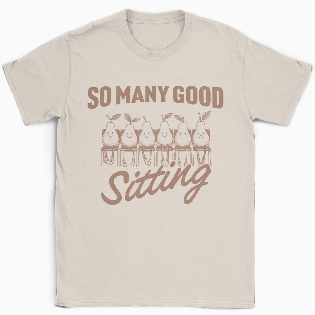 So Many Sitting T-Shirt