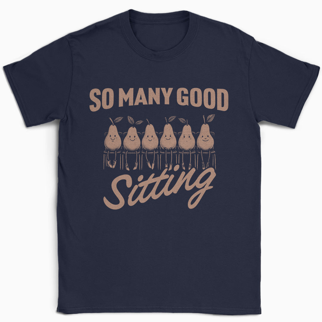So Many Sitting T-Shirt