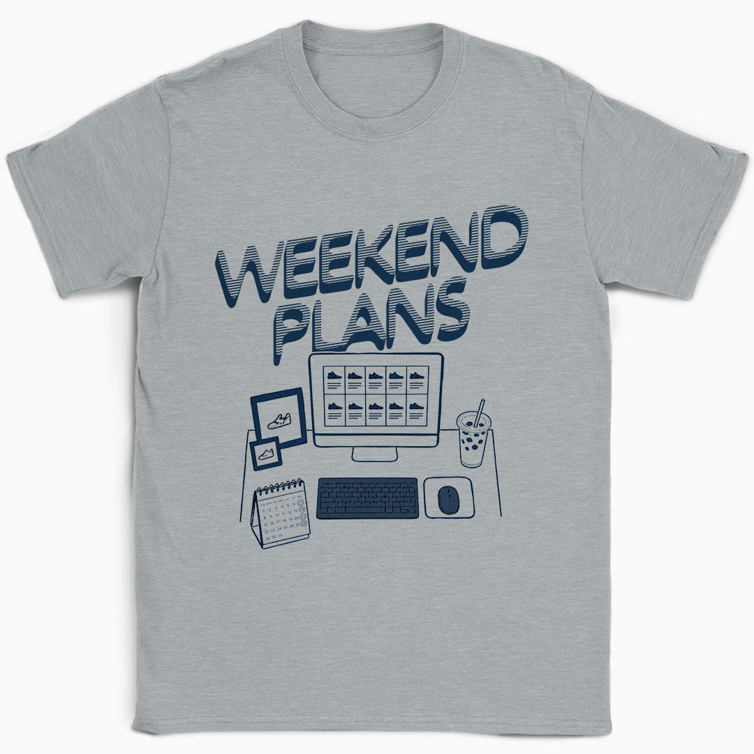 Weekend Plans T-Shirt