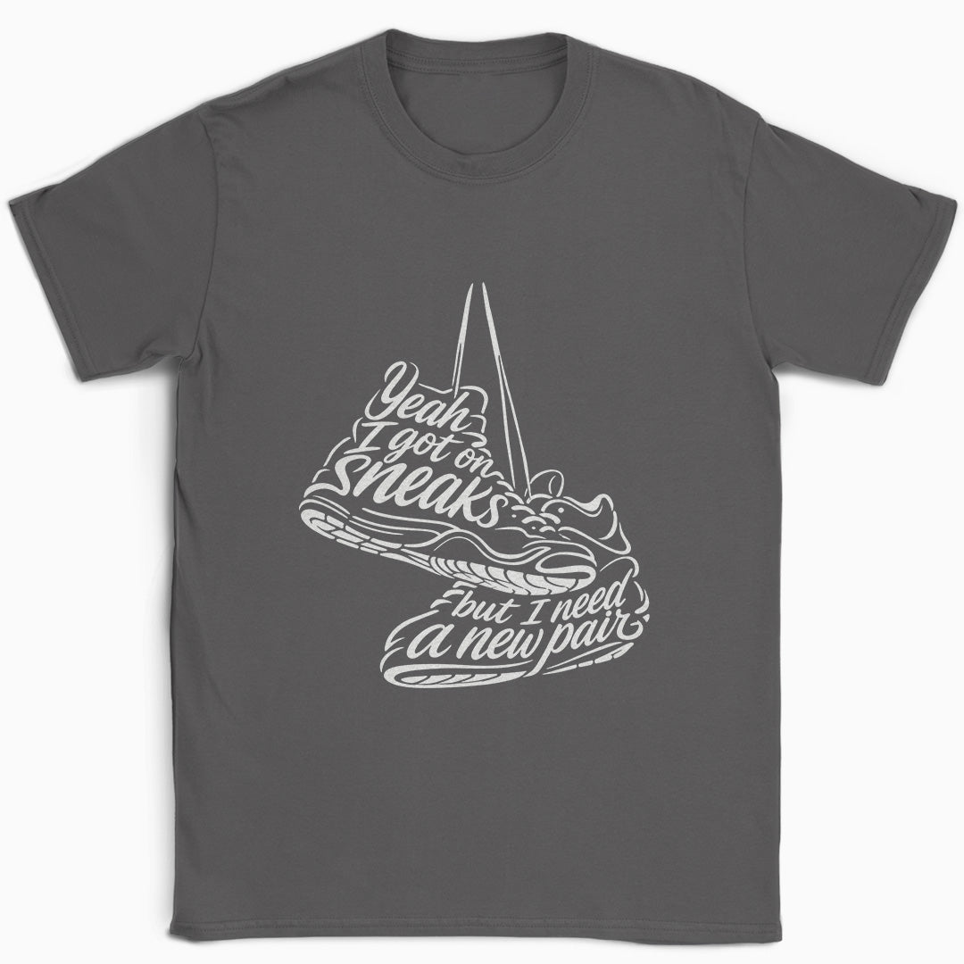 Yeah I Got on Sneaks T-Shirt